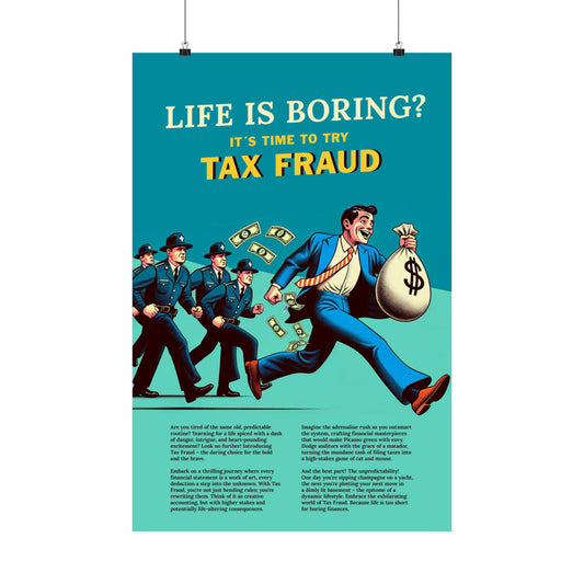 Tax Fraud - Fake Ad Poster