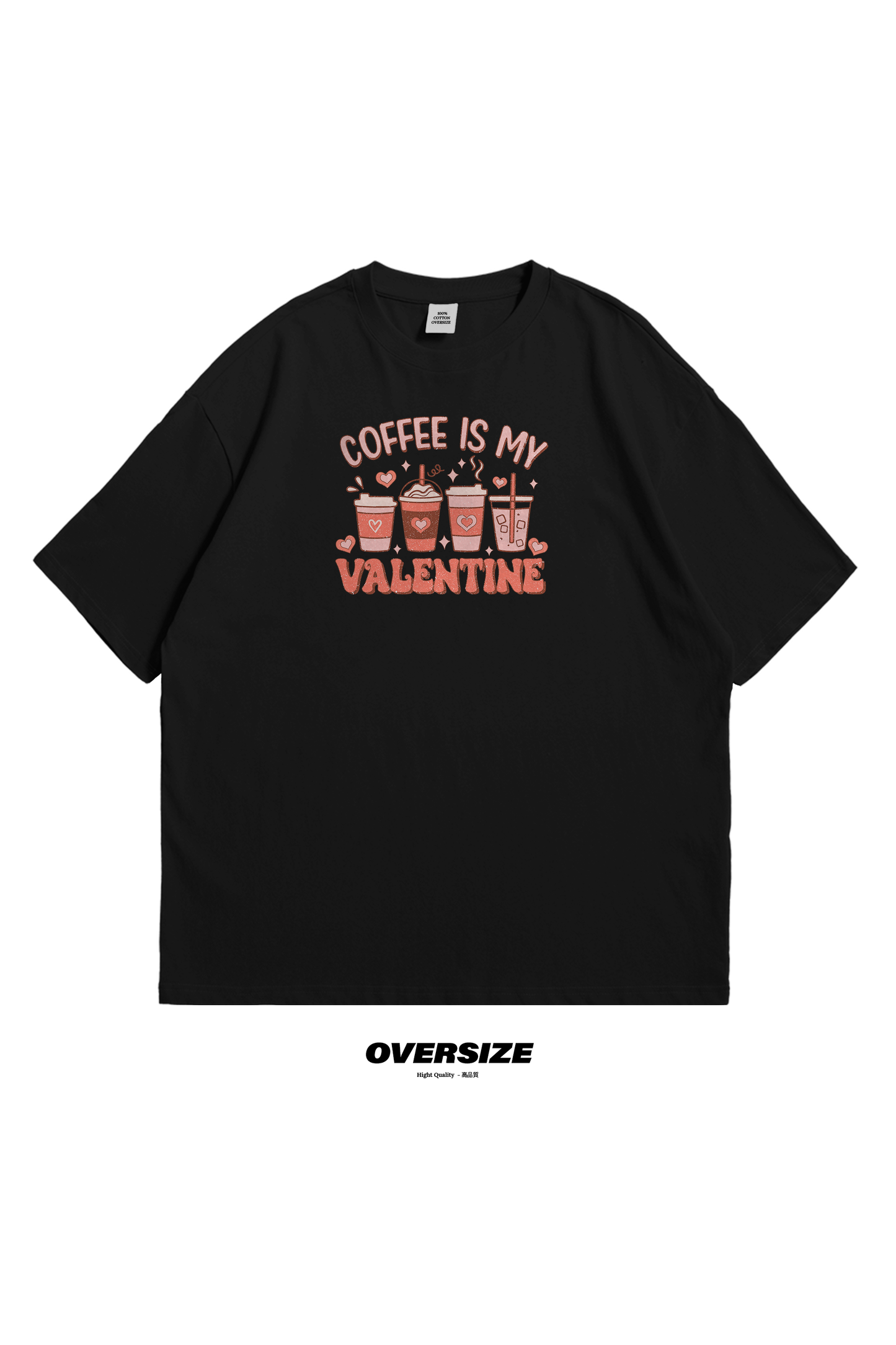 Coffee Oversized T-Shirt, tee, shop, coffe, valentine
