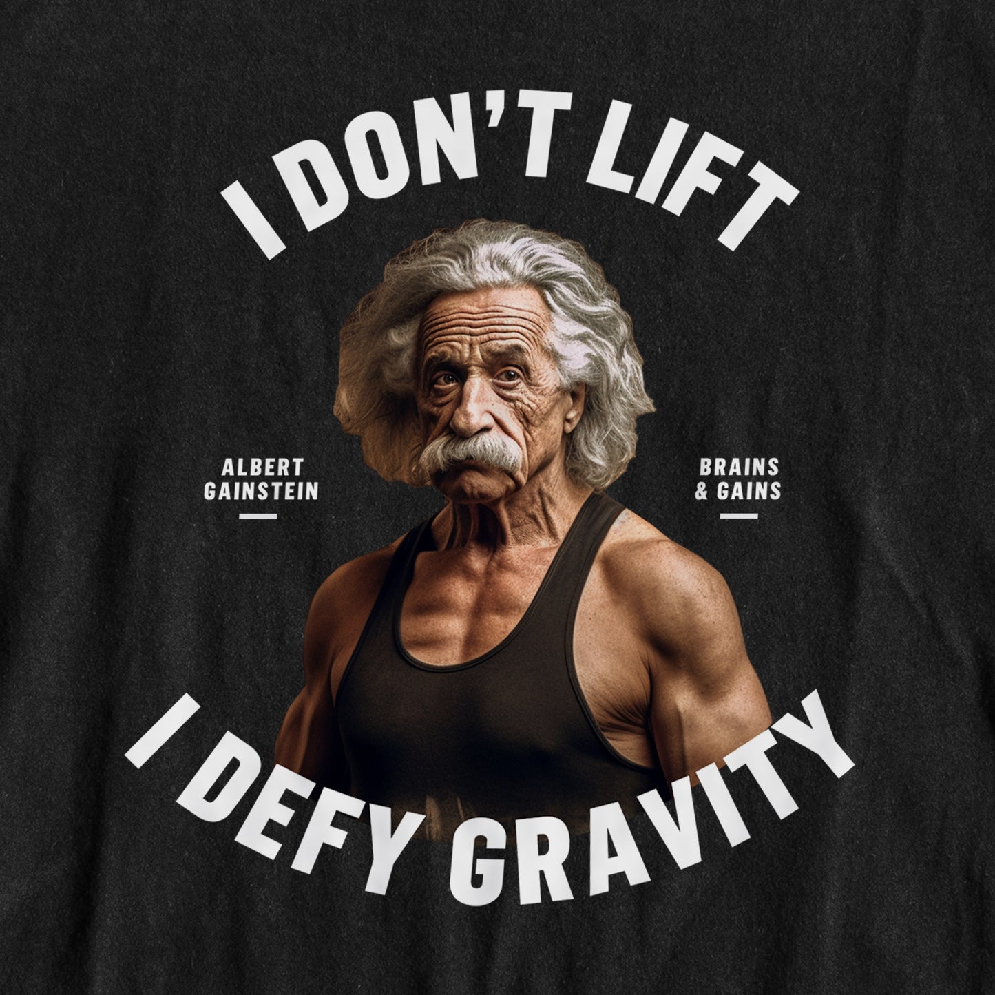 Gainstein Albert Gravity lift gym sport tshirt tee gainer buy shop top imagine pdf png black brains gains